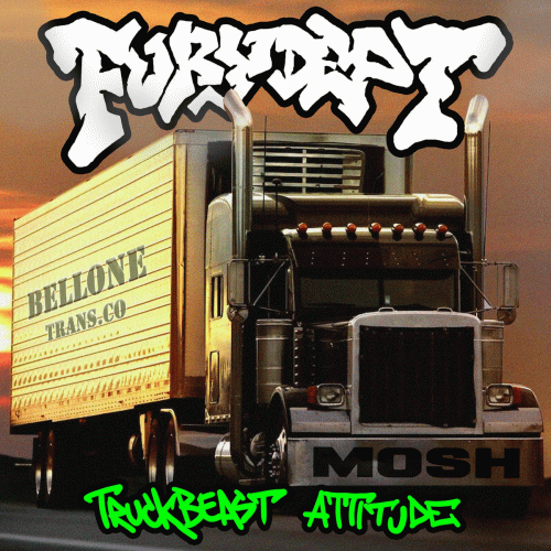 Fury Department : Truckbeast Attitude
